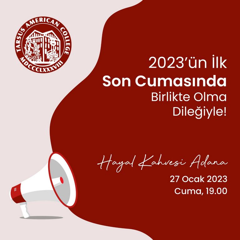 27 Ocak Adana Son Cuma Buluşmasına Bekliyoruz!